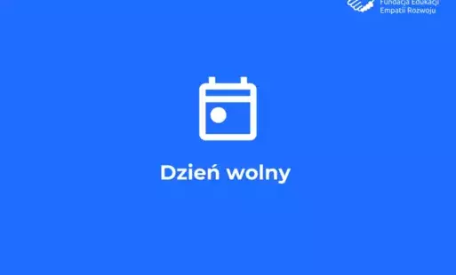 Zdjęcie do Zmiana godzin pracy Fundacji &ndash; dni wolne za warsztaty